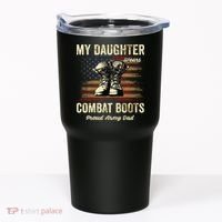 My Daughter Wears Combat Boots Proud Army Dad Veteran Day Tumbler thumb 0