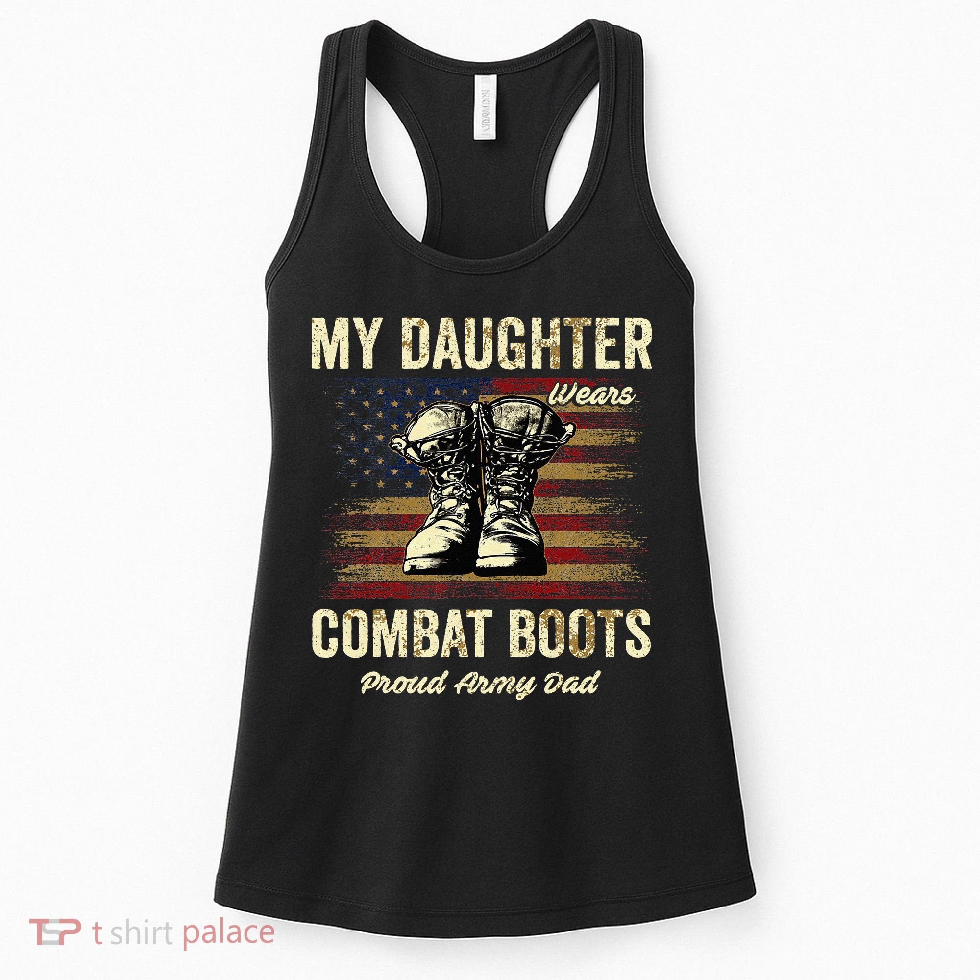 My Daughter Wears Combat Boots Proud Army Dad Veteran Day Women's Tank Top