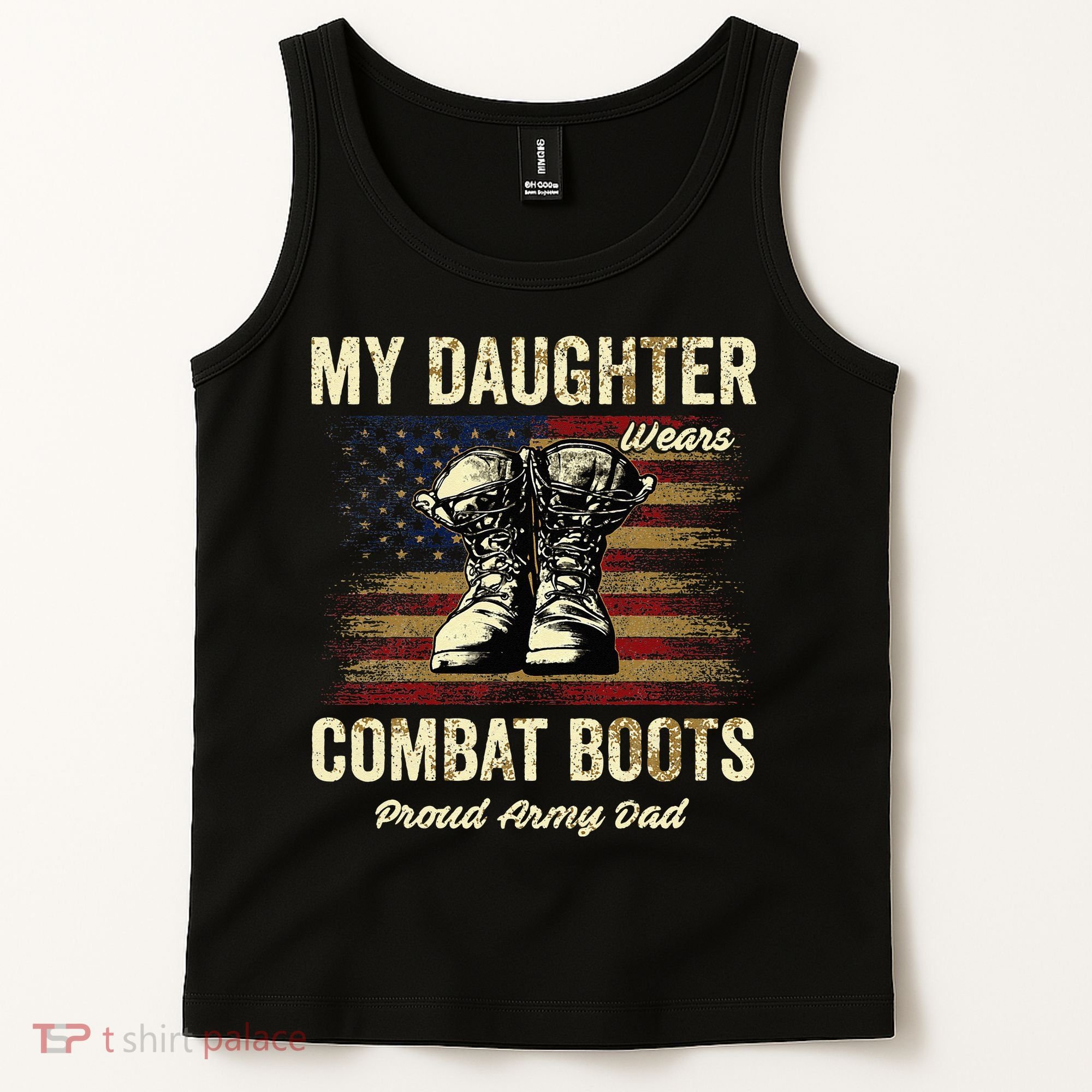 My Daughter Wears Combat Boots Proud Army Dad Veteran Day Tank Top
