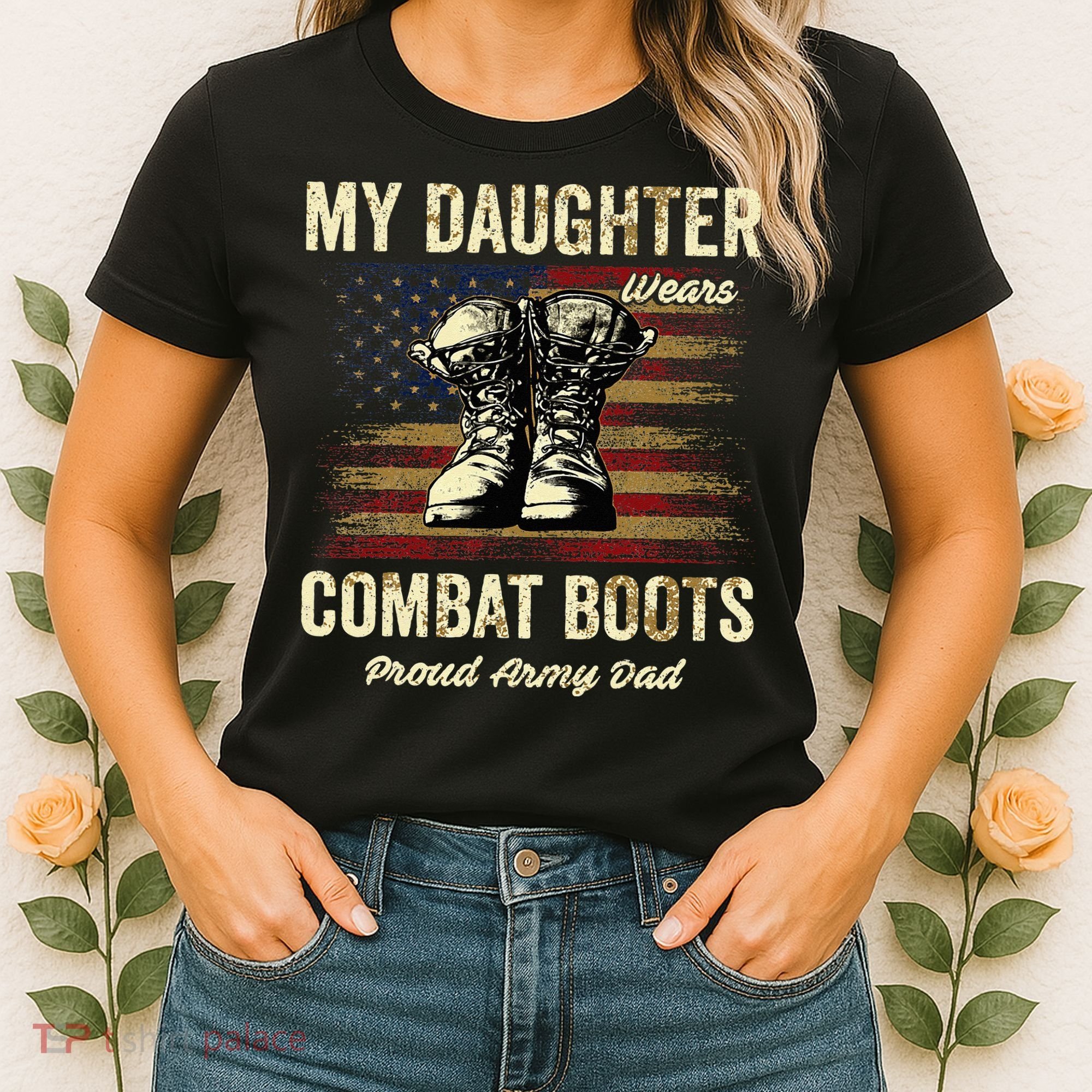 My Daughter Wears Combat Boots Proud Army Dad Veteran Day Women's T-Shirt