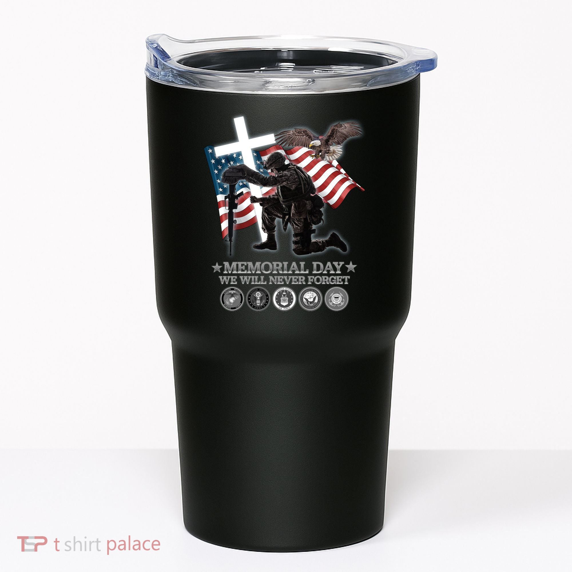 Memorial Day We Will Never Forget Tumbler