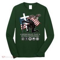 Memorial Day We Will Never Forget Long Sleeve Shirt thumb 0