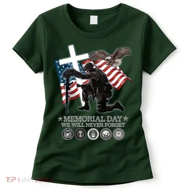 Memorial Day We Will Never Forget Women's T-Shirt