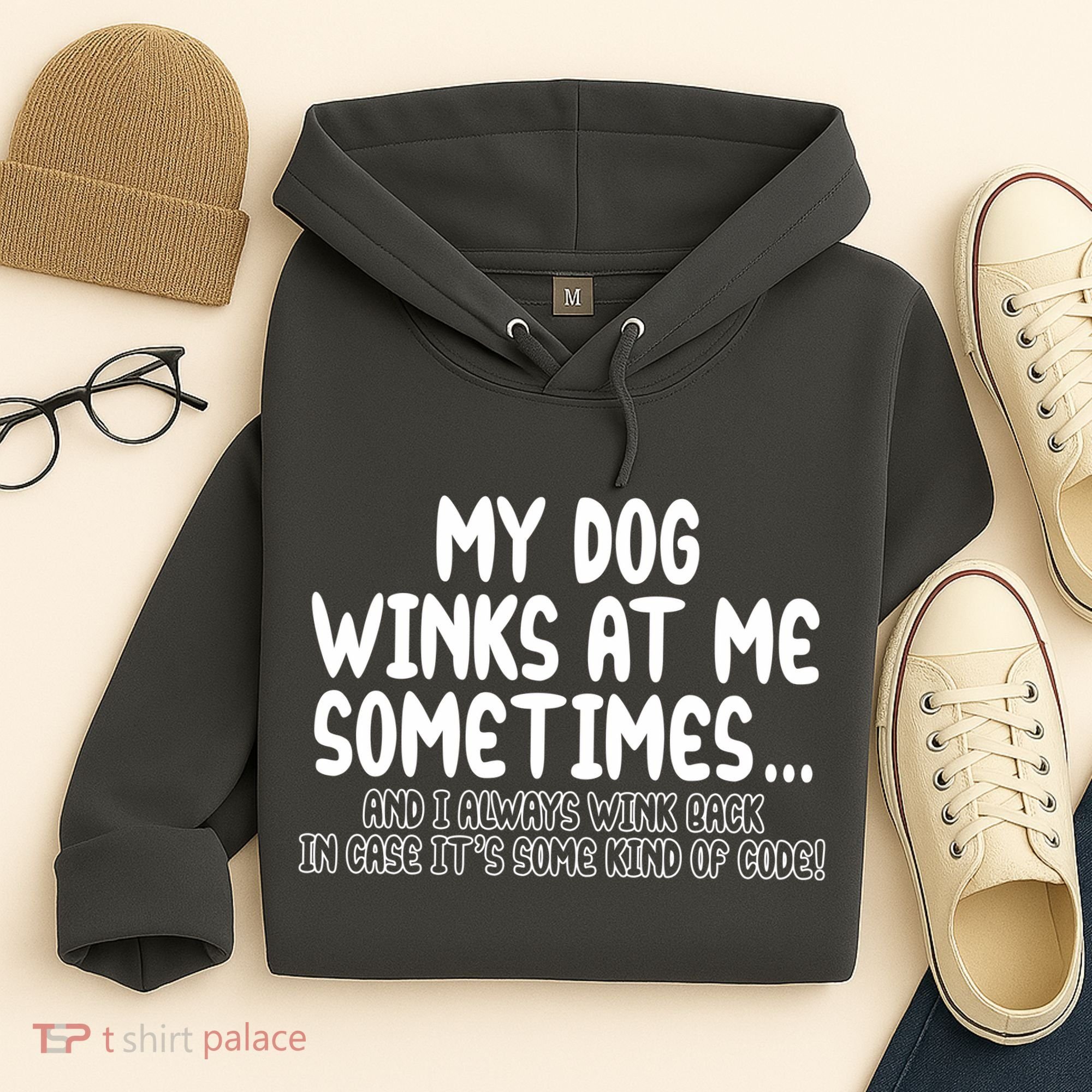 My Dog Winks At Me Funny Hoodie