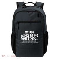 My Dog Winks At Me Funny Backpack thumb 0