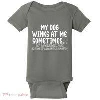 My Dog Winks At Me Funny Baby Bodysuit thumb 0