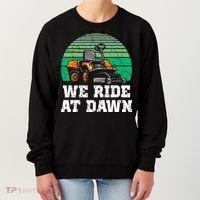 Mowing Dad Yard Work We Ride At Dawn Lawnmower Women's Sweatshirt thumb 0
