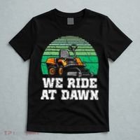 Mowing Dad Yard Work We Ride At Dawn Lawnmower T-Shirt thumb 5