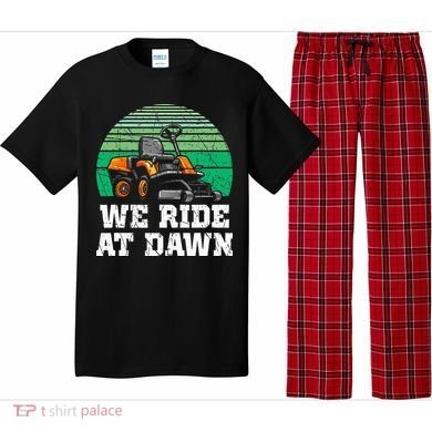 Mowing Dad Yard Work We Ride At Dawn Lawnmower Pajama Set