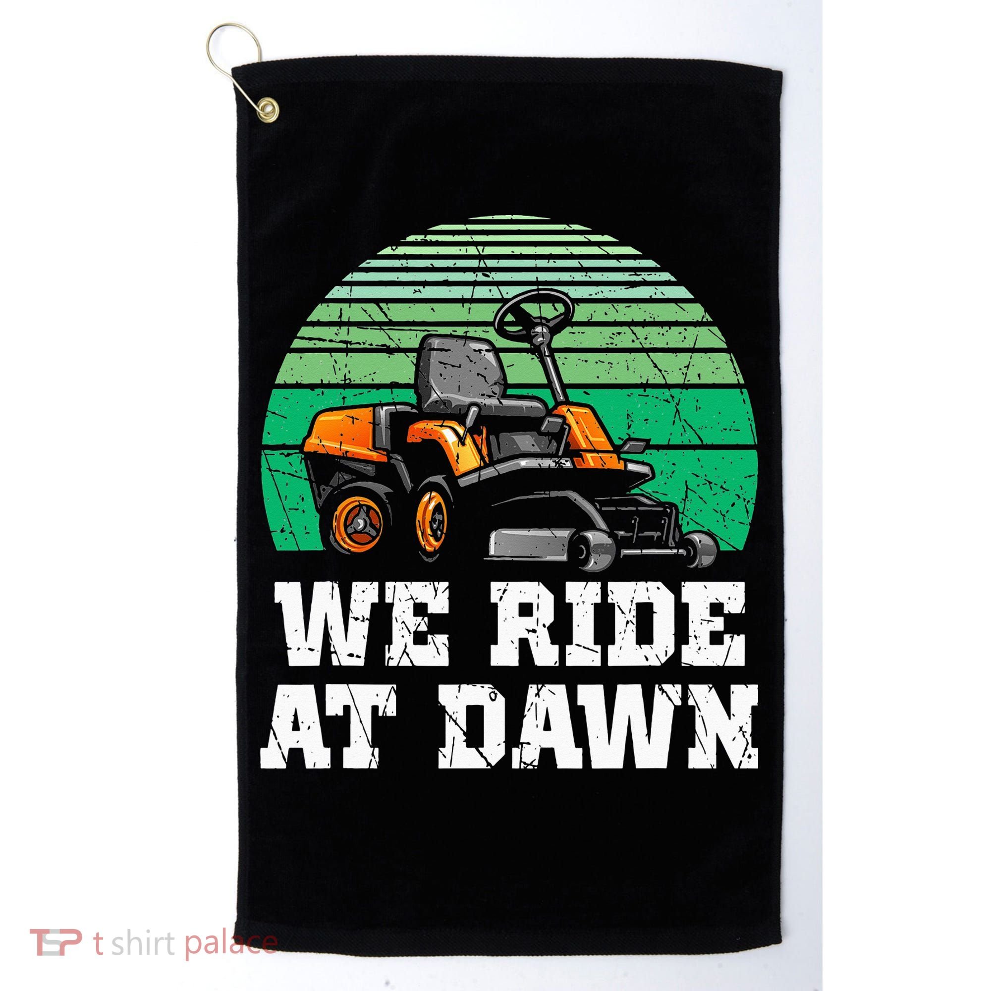 Mowing Dad Yard Work We Ride At Dawn Lawnmower Golf Towel