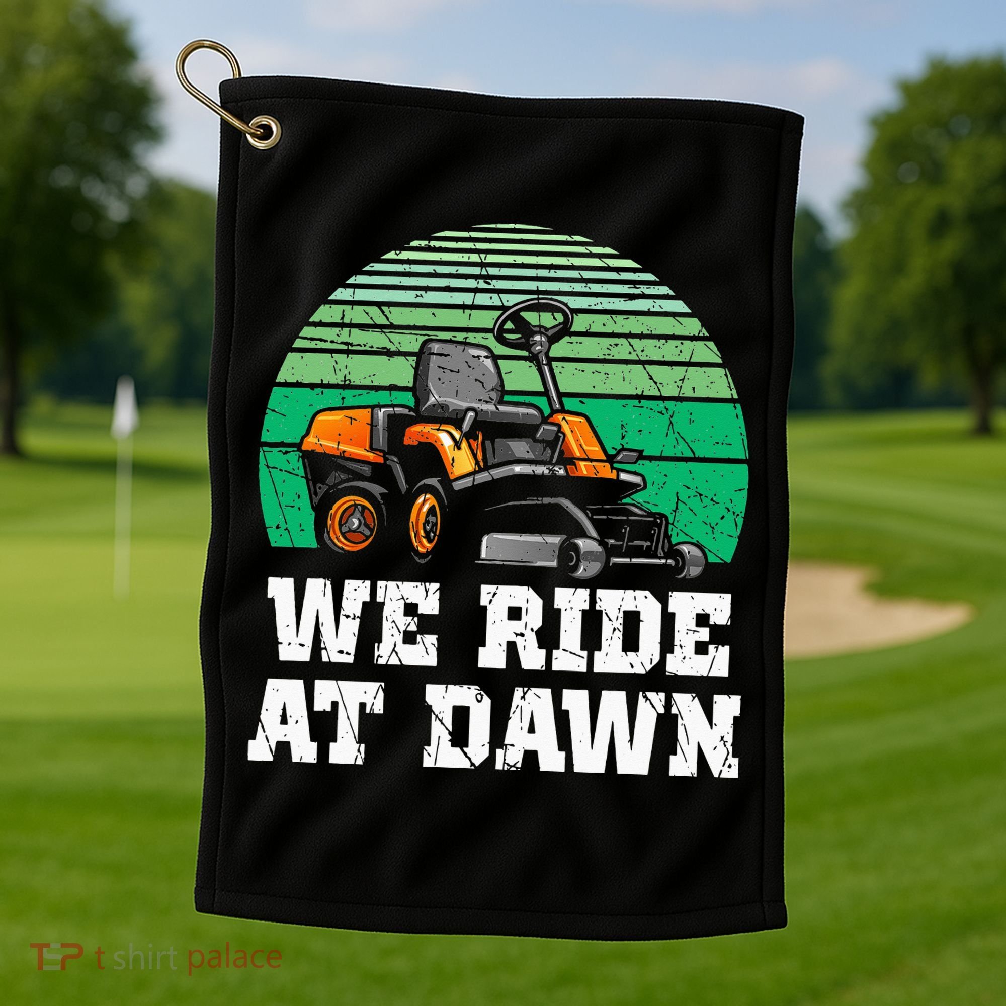Mowing Dad Yard Work We Ride At Dawn Lawnmower Golf Towel