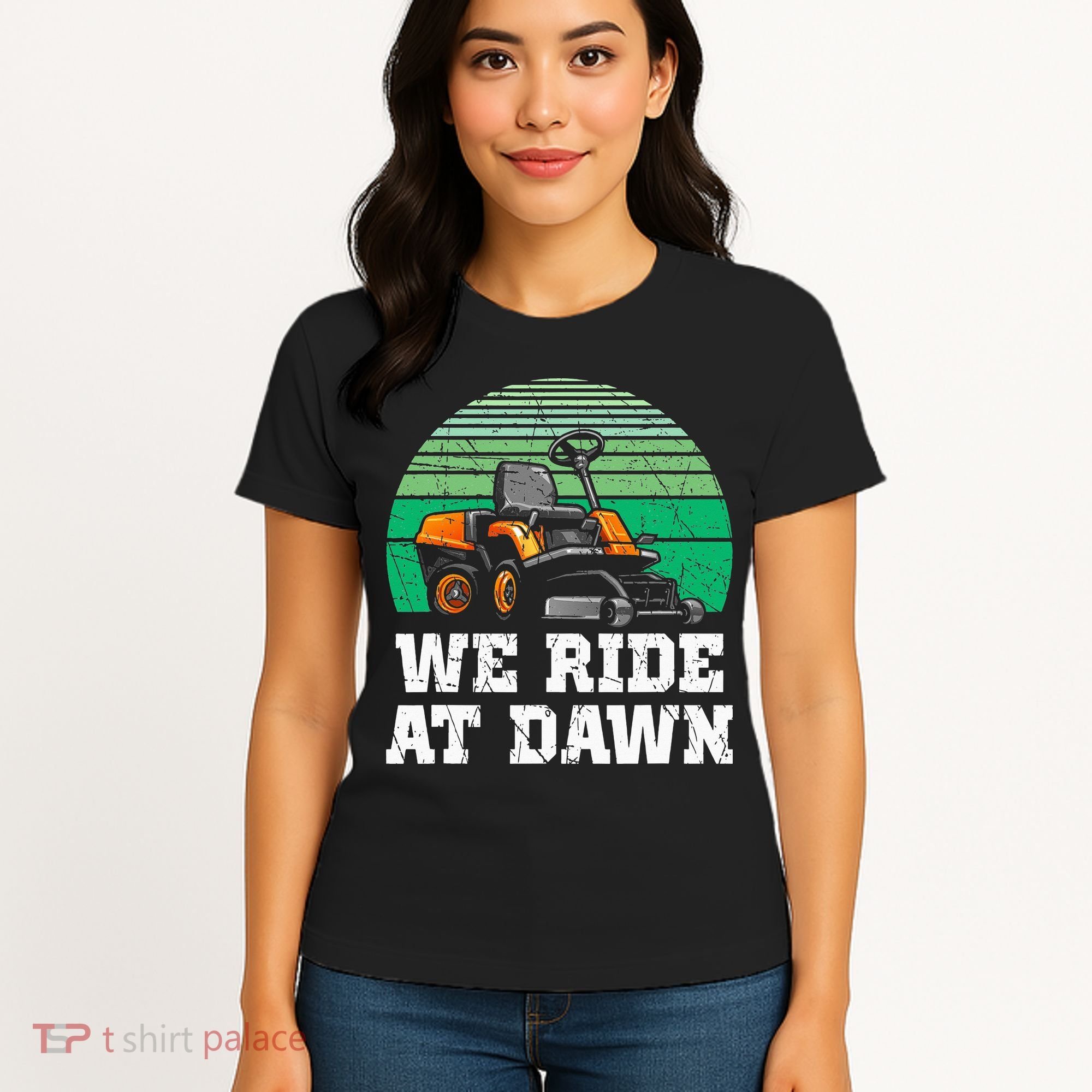 Mowing Dad Yard Work We Ride At Dawn Lawnmower Women's T-Shirt
