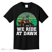 Mowing Dad Yard Work We Ride At Dawn Lawnmower Kids T-Shirt thumb 0