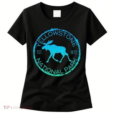 Moose Design Yellowstone National Park Souvenir HikerS Women's T-Shirt