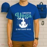 MotherS Day Yoga Lover Laughter Yoga Is My Happy Hour Meaningful Gift T-Shirt thumb 6