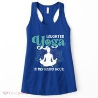 MotherS Day Yoga Lover Laughter Yoga Is My Happy Hour Meaningful Gift Women's Tank Top thumb 0
