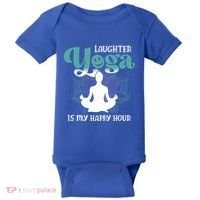 MotherS Day Yoga Lover Laughter Yoga Is My Happy Hour Meaningful Gift Baby Bodysuit thumb 0