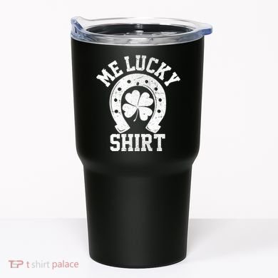 Me Lucky Shirt Horseshoe Tumbler