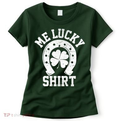 Me Lucky Shirt Horseshoe Women's T-Shirt