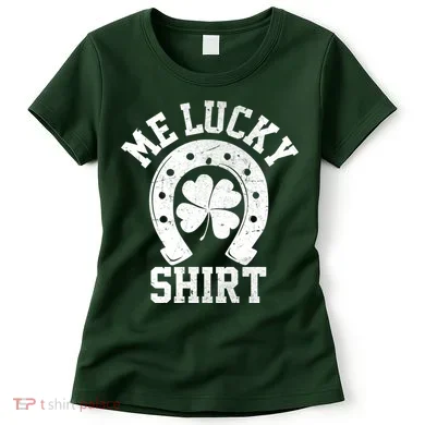 Me Lucky Shirt Horseshoe Women's T-Shirt