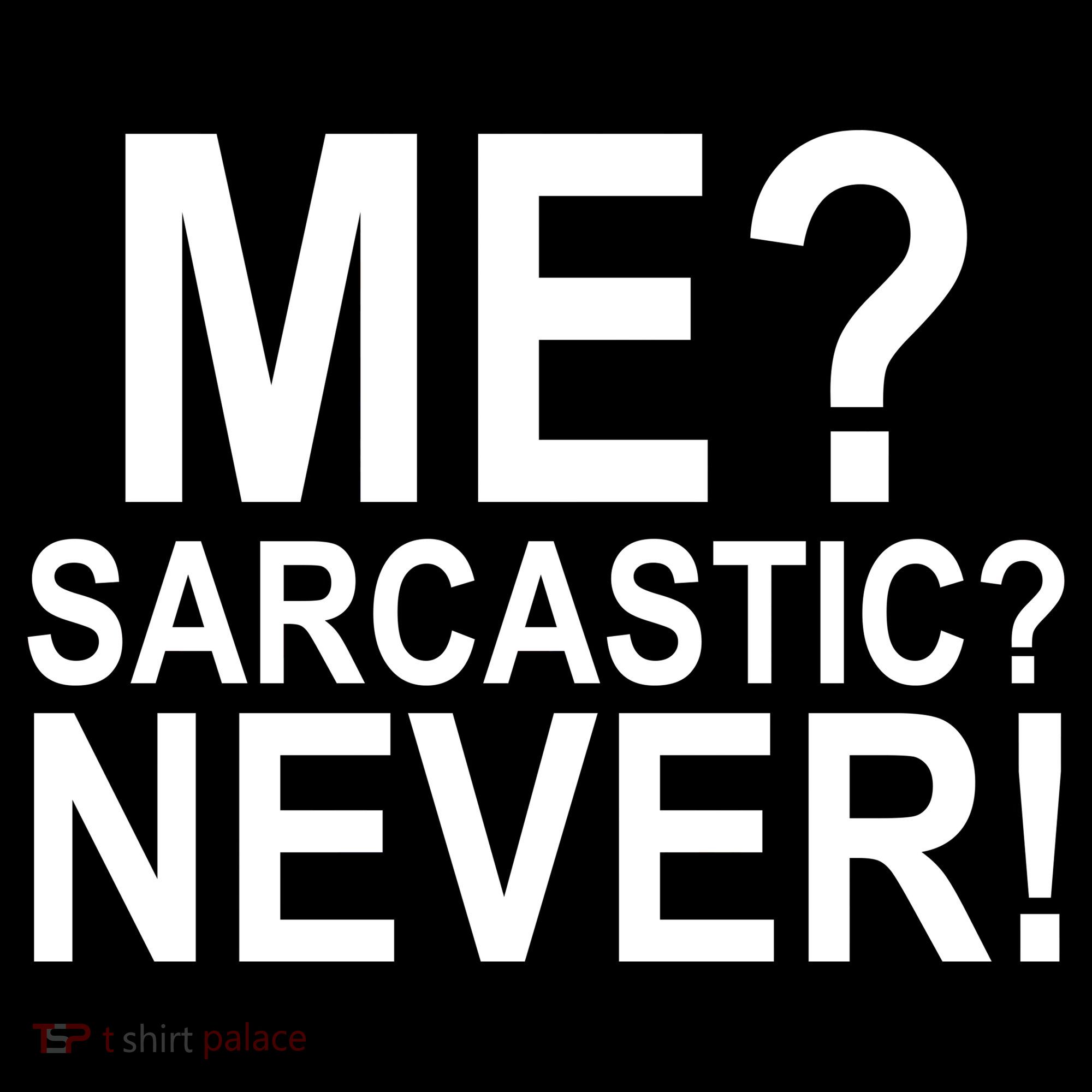Me Sarcastic Never Funny Apron