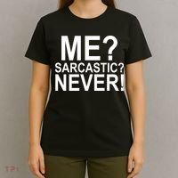Me Sarcastic Never Funny T-Shirt thumb 4