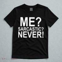 Me Sarcastic Never Funny T-Shirt thumb 5