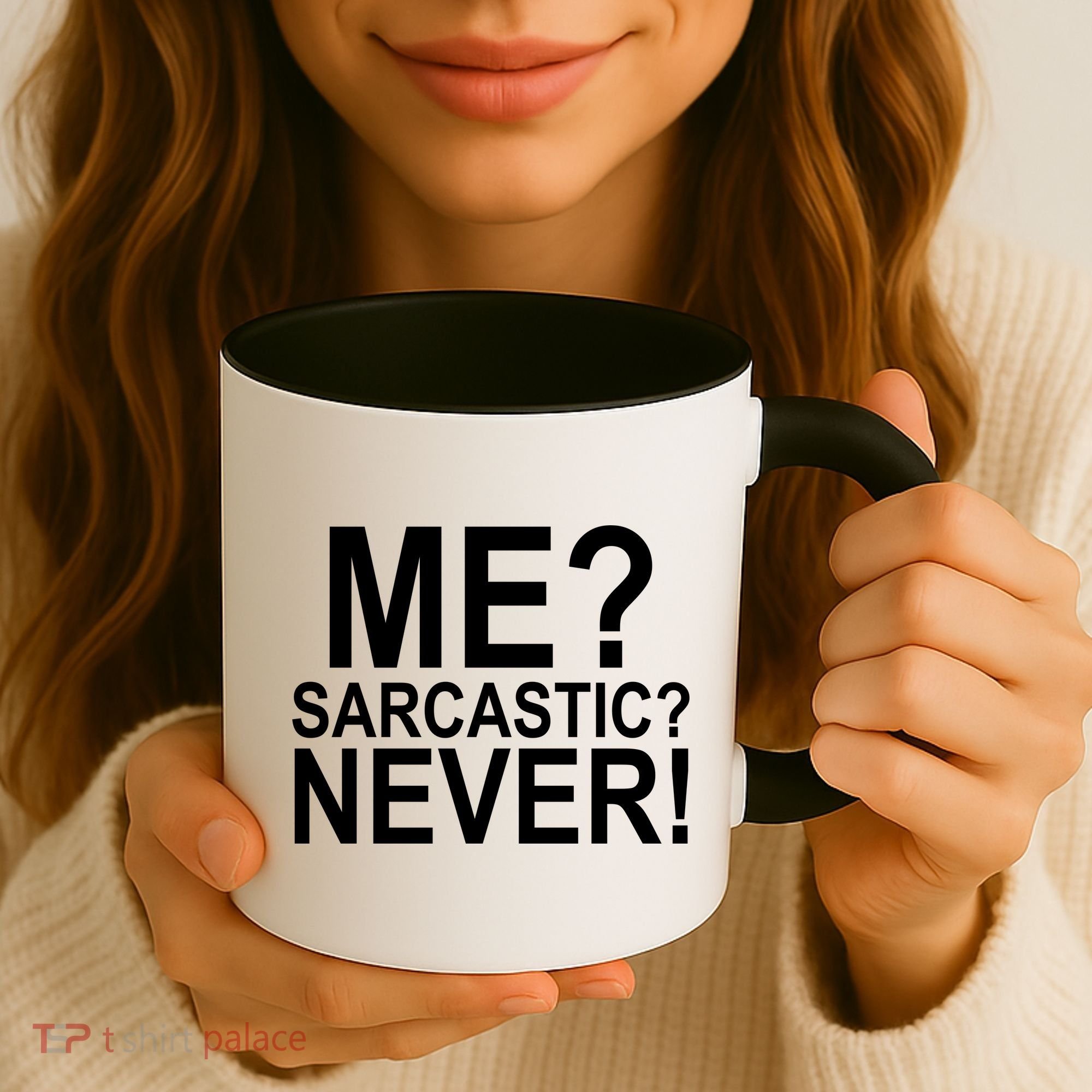 Me Sarcastic Never Funny Coffee Mug