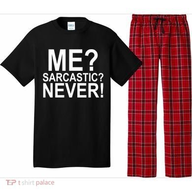 Me Sarcastic Never Funny Pajama Set