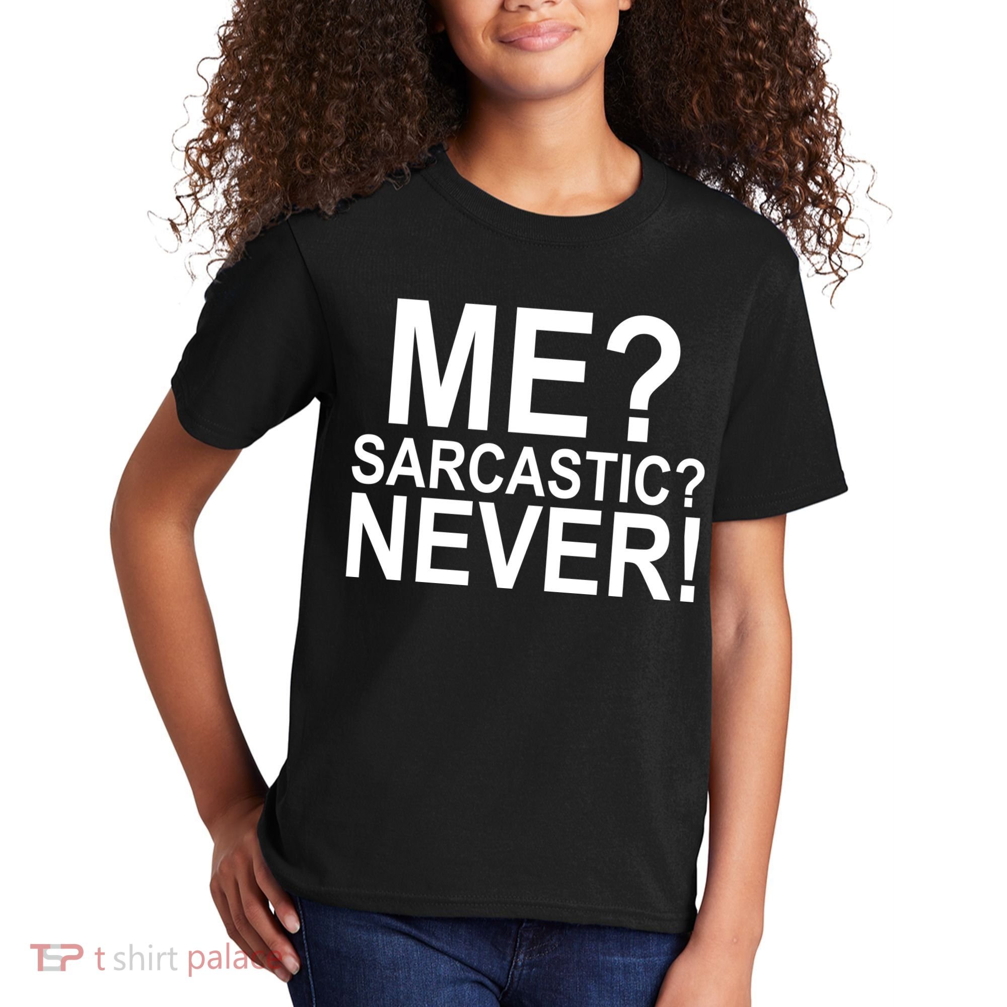Me Sarcastic Never Funny Kids T-Shirt