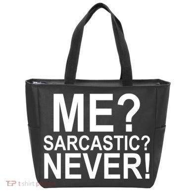 Me Sarcastic Never Funny Tote Bag