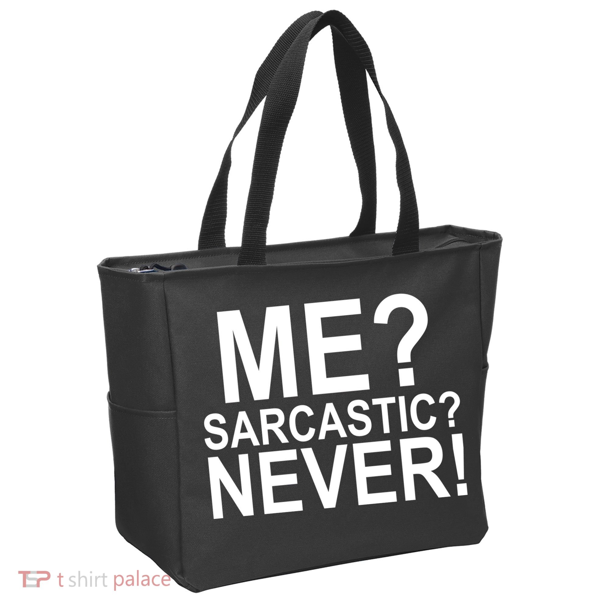 Me Sarcastic Never Funny Tote Bag