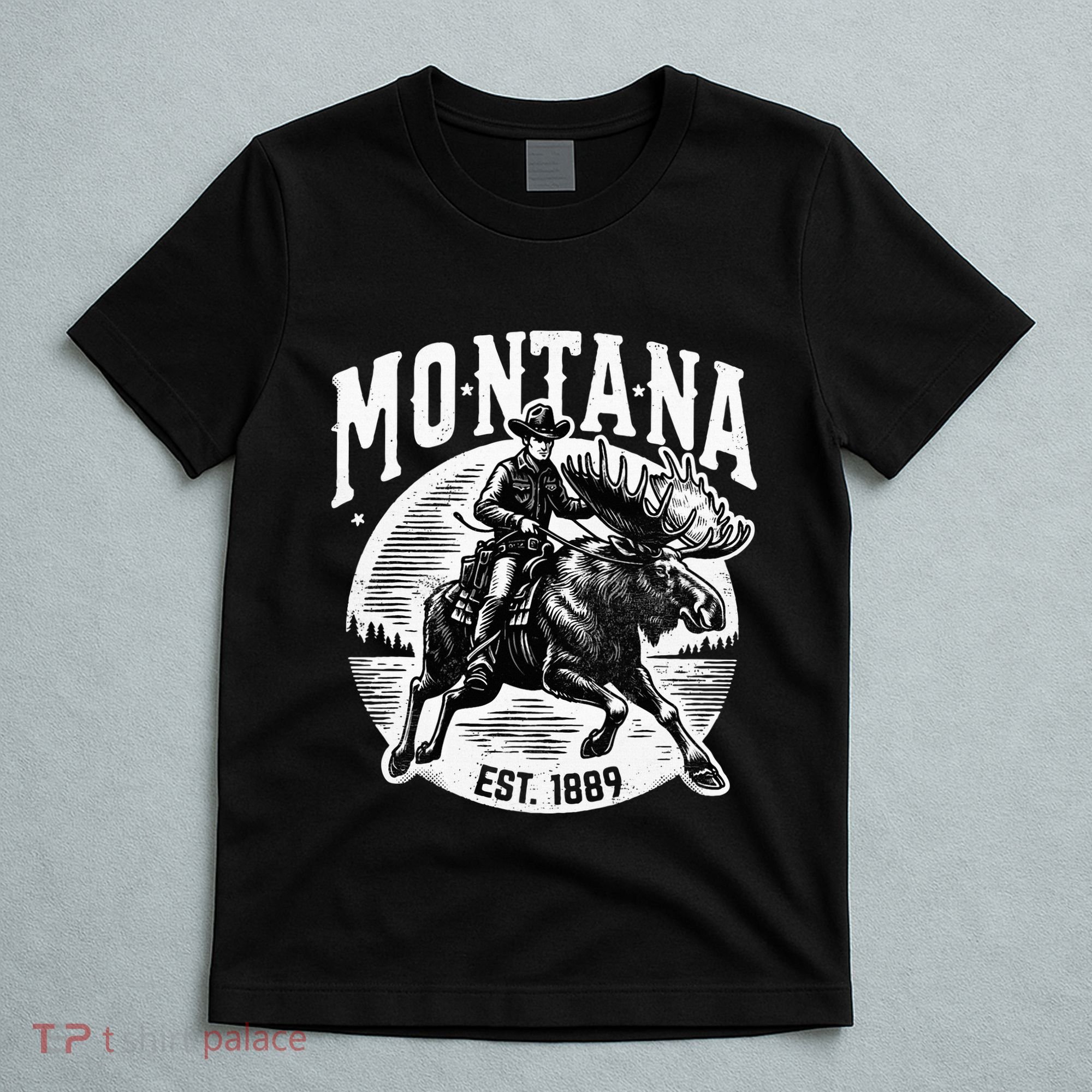 Montana Est. 1889 Cowboy Riding Moose T-Shirt