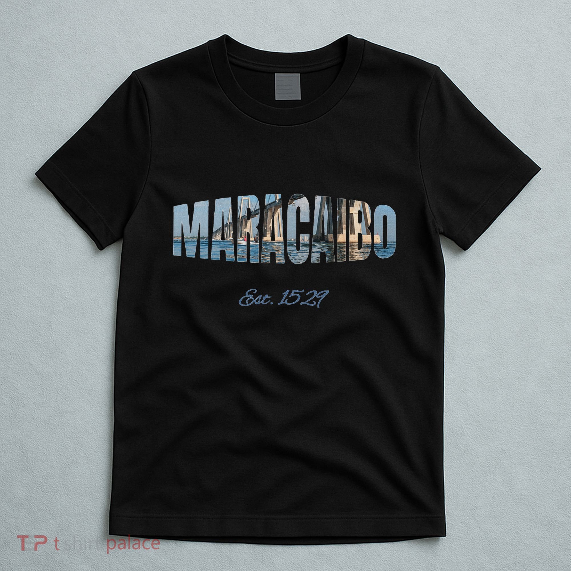 Maracaibo Est. 1529 Venezuela Novelty Gift T-Shirt