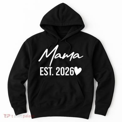 Mama EST 2026 Hoodie