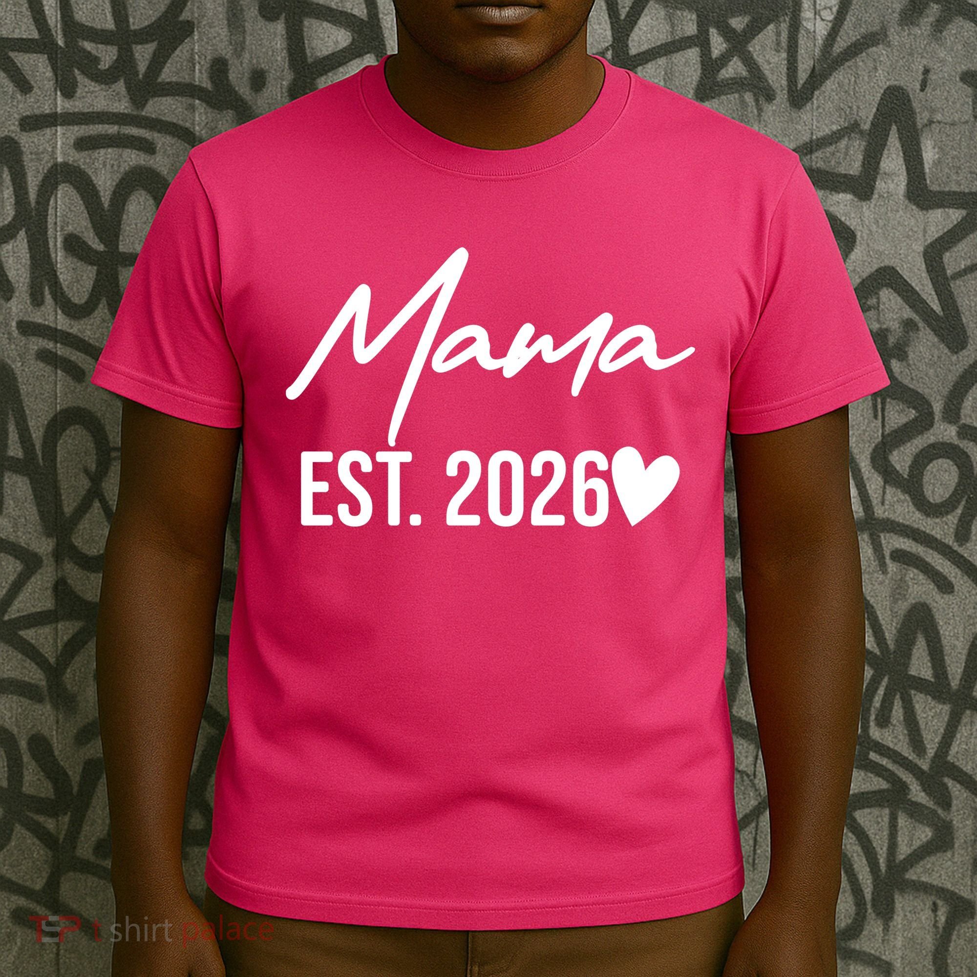 Mama EST 2026 T-Shirt
