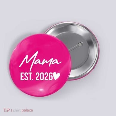 Mama EST 2026 Button