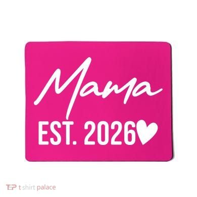 Mama EST 2026 Mousepad