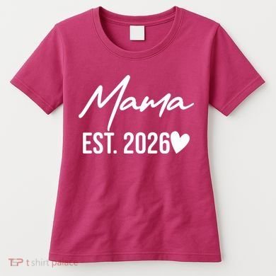 Mama EST 2026 Women's T-Shirt