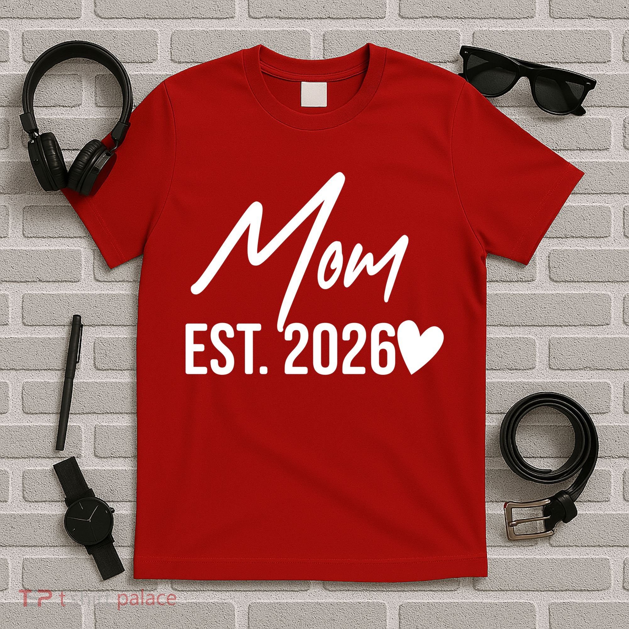 Mom EST 2026 T-Shirt