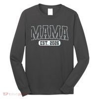 Mama Est 2026 Mother's Day Long Sleeve Shirt thumb 0
