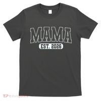 Mama Est 2026 Mother's Day T-Shirt thumb 0