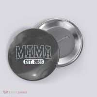 Mama Est 2026 Mother's Day Button thumb 0