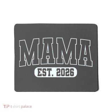 Mama Est 2026 Mother's Day Mousepad
