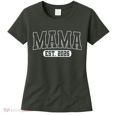 Mama Est 2026 Mother's Day Women's T-Shirt