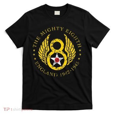 Mighty Eighth 8th Usaaf B17 & B24 Bomber Group T-Shirt