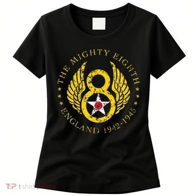 Mighty Eighth 8th Usaaf B17 & B24 Bomber Group Women's T-Shirt