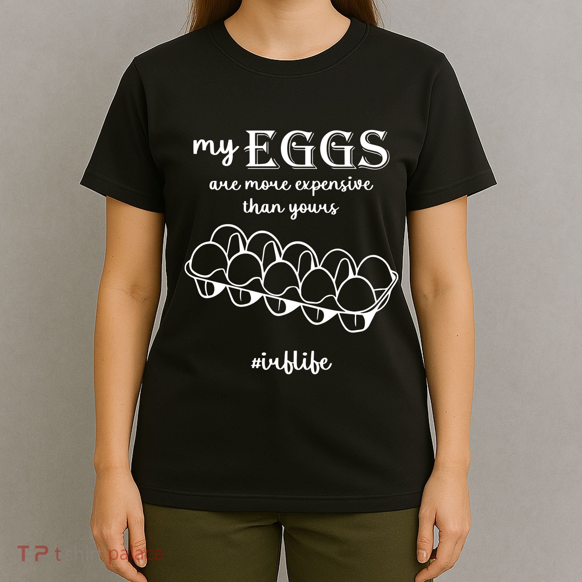My Eggs Are More Expensive Than Yours T-Shirt