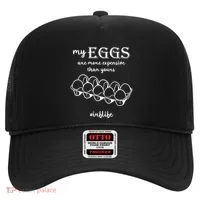 My Eggs Are More Expensive Than Yours Hat thumb 0