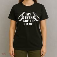 My Eyes Are Up Here T-Shirt thumb 4